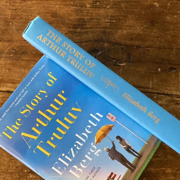The Story of Arthur Truly by Elizabeth Berg. Hardcover Book - Picture 4 of 7